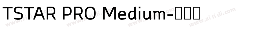TSTAR PRO Medium字体转换
